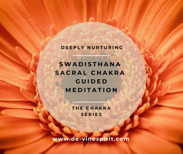 Swadisthana Sacral Chakra Guided Meditation