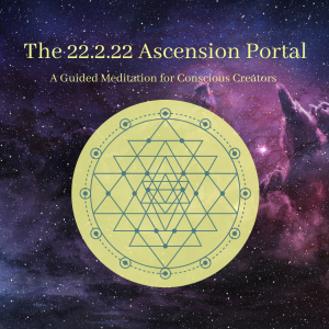 The 22.2.22 Ascension Portal Guided Meditation