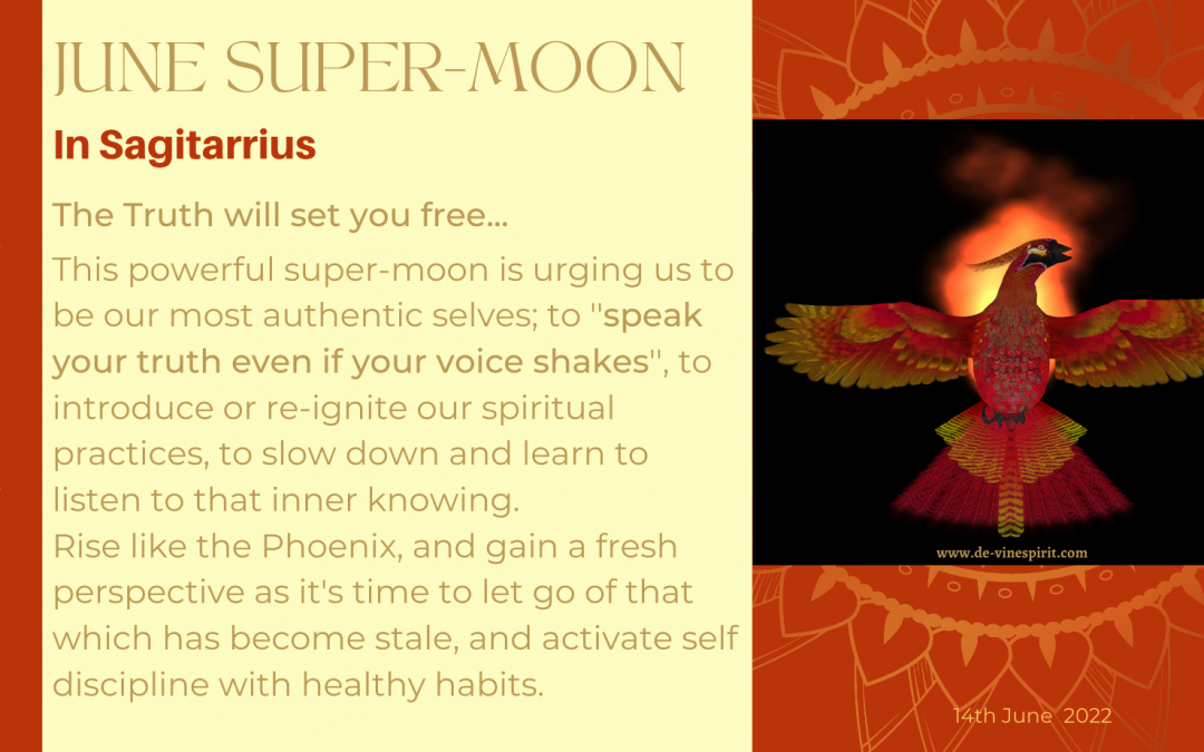 June’s Supermoon in Sagittarius – the truth will set you free